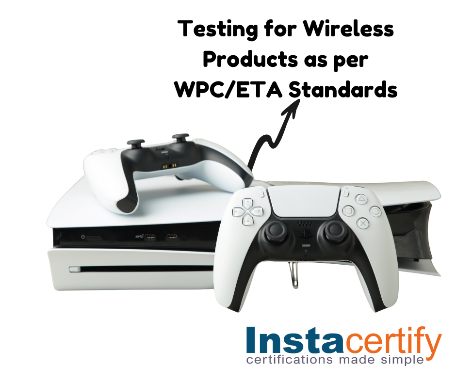 Testing for Wireless Products as per WPC/ETA...